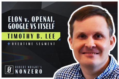 Episode Image for Elon v. OpenAI, Google vs Itself (Robert Wright & Timothy B. Lee)