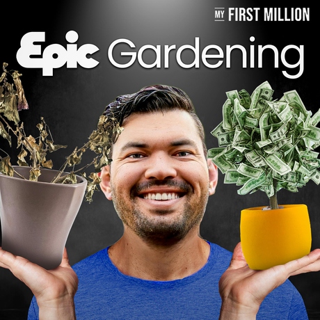 Episode Image for MrBeast of Gardening!? How The Plant Daddy Built A $27M+ Garden