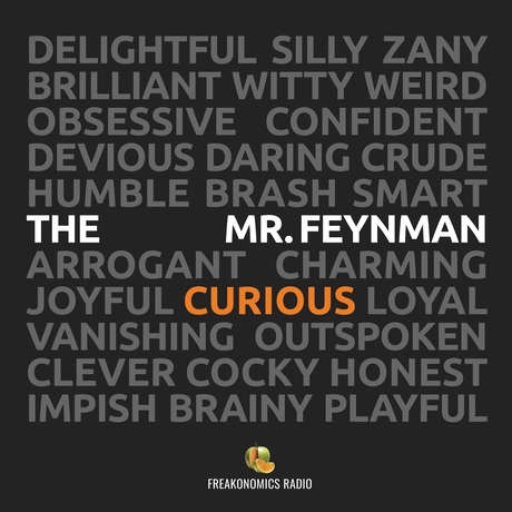 Episode Image for The Curious Mr. Feynman