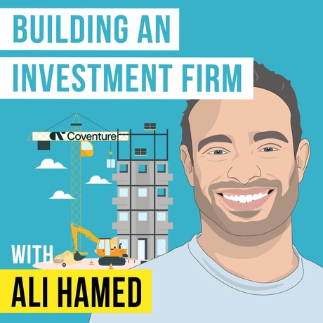 Episode Image for Ali Hamed - Building an Investment Firm - [Invest Like the Best, EP.362]