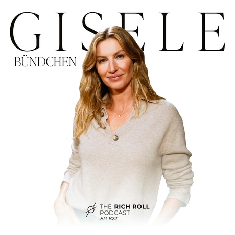 Episode Image for Modeling Well-Being: Gisele Bündchen On Nourishing The Self, The Soul & The Planet