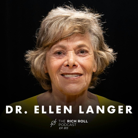 Episode Image for Harvard’s Dr. Ellen Langer On The Mind-Body Connection, The Power of Mindfulness, & Why Age Is Nothing But a Mindset