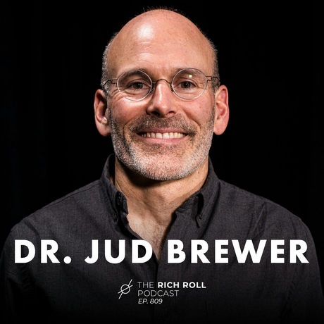 Episode Image for Breaking Hunger Habits: Dr. Jud Brewer On How To Fix A Broken Relationship With Food