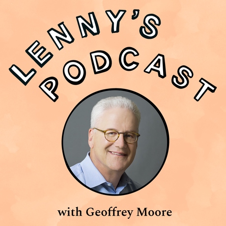 Episode Image for Geoffrey Moore on finding your beachhead, crossing the chasm, and dominating a market