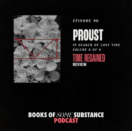 Episode Image for 96 - Marcel Proust's Time Regained (In Search of Lost Time #6)