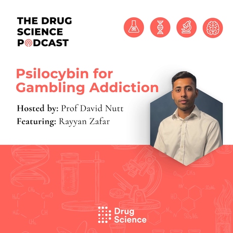 Episode Image for 92. Psilocybin for Gambling Addiction with Dr Rayyan Zafar