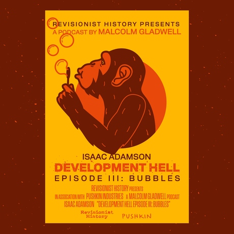 Episode Image for Bubbles with Isaac Adamson | Development Hell