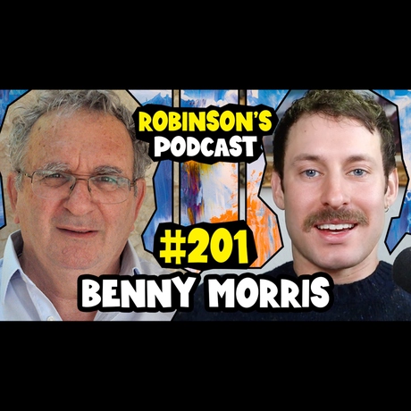 Episode Image for 201 - Benny Morris: Israel-Palestine, Genocide, Apartheid, Hamas, Muscular Judaism, and the Nakba