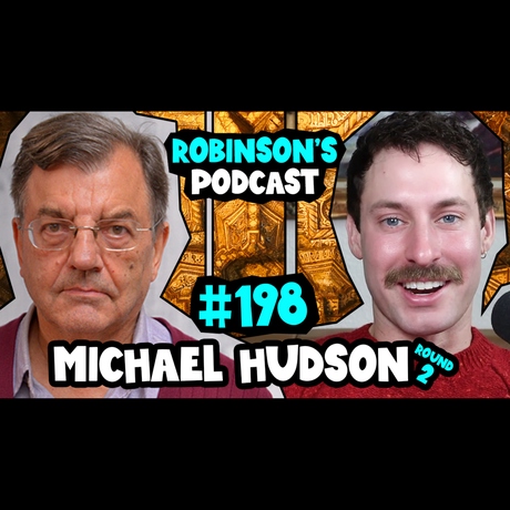 Episode Image for 198 - Michael Hudson: Marxism, Economic Parasites, and Debt Cancellation