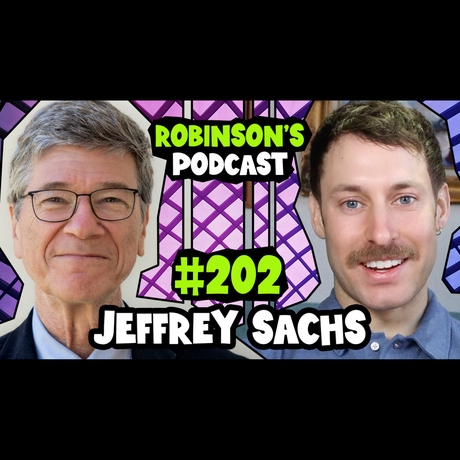 Episode Image for 202 - Jeffrey Sachs: JFK, Conspiracy Theories, Israel-Palestine, and Ending the War in Gaza