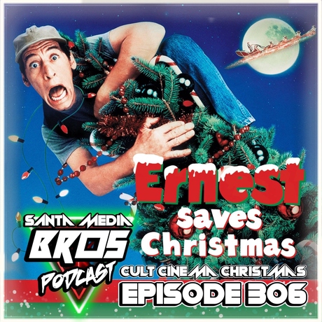 Episode Image for Cult Cinema Christmas: Ernest Saves Christmas (Ep. 306)