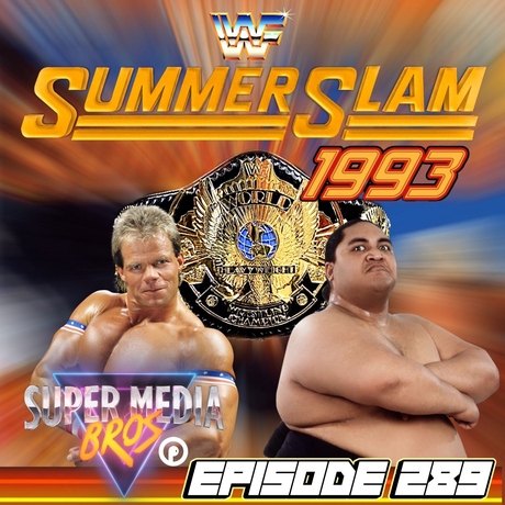 Episode Image for WWF SummerSlam 1993 - Worst SummerSlam Ever? (Ep. 289)