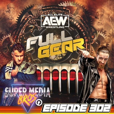 Episode Image for AEW Full Gear 2023 (Ep. 302)