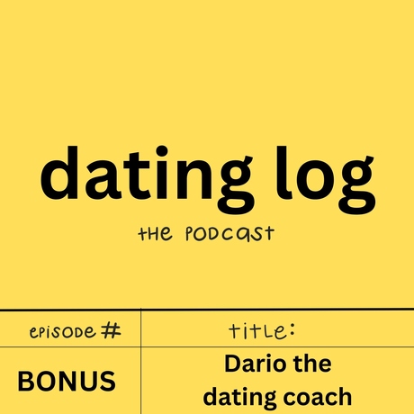 Episode Image for Bonus Episode 2: Dario the Dating Coach