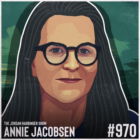 Episode Image for 970: Annie Jacobsen | The Nuts and Bolts of Nuclear Annihilation