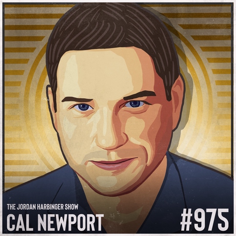 Episode Image for 975: Cal Newport | Reclaiming Time and Focus with Slow Productivity