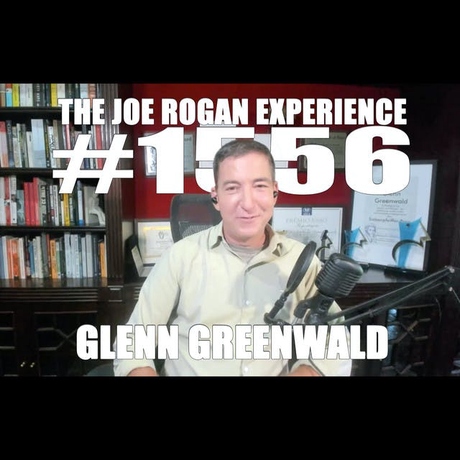 Episode Image for #1556 - Glenn Greenwald