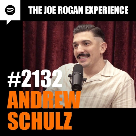 Episode Image for #2132 - Andrew Schulz