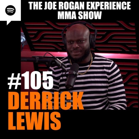 Episode Image for JRE MMA Show #105 with Derrick Lewis