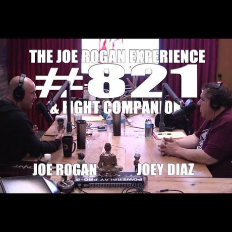 Episode Image for #821 & Fight Companion - Joey Diaz