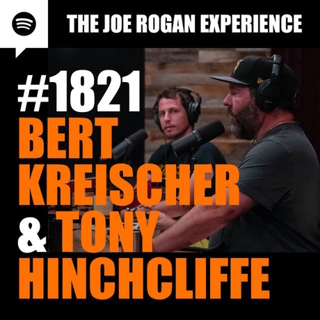 Episode Image for #1821 - Bert Kreischer & Tony Hinchcliffe