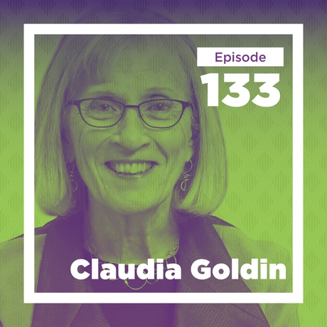 Episode Image for Re-release: Claudia Goldin on the Economics of Inequality