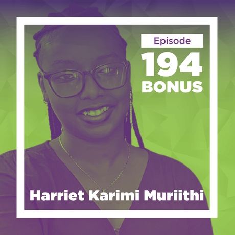 Episode Image for Harriet Karimi Muriithi on Life in Kenya