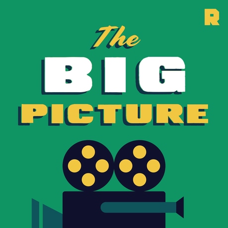 The Big Picture: A Ringer Movies Podcast