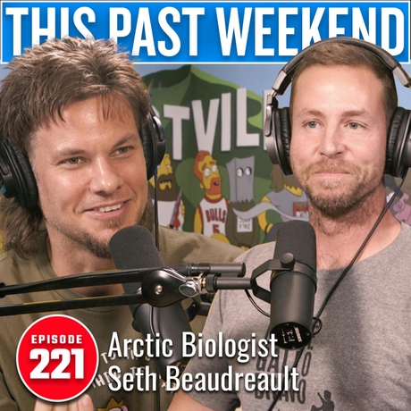 Arctic Biologist Seth Beaudreault | This Past Weekend #221