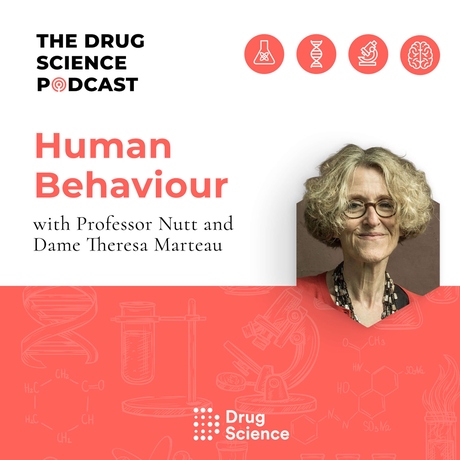 46. Human Behaviour with Dame Theresa Marteau