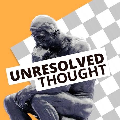 Podcast image for Unresolved Thought